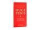 Das Buch How To Live With a Huge Penis 