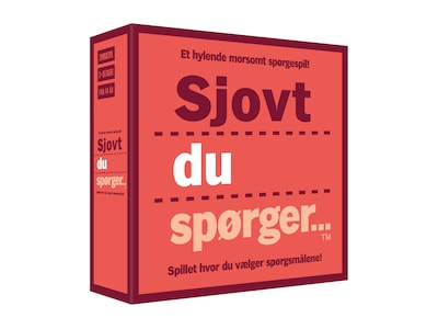 Sjovt du spørger...