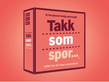 Takk som spør...