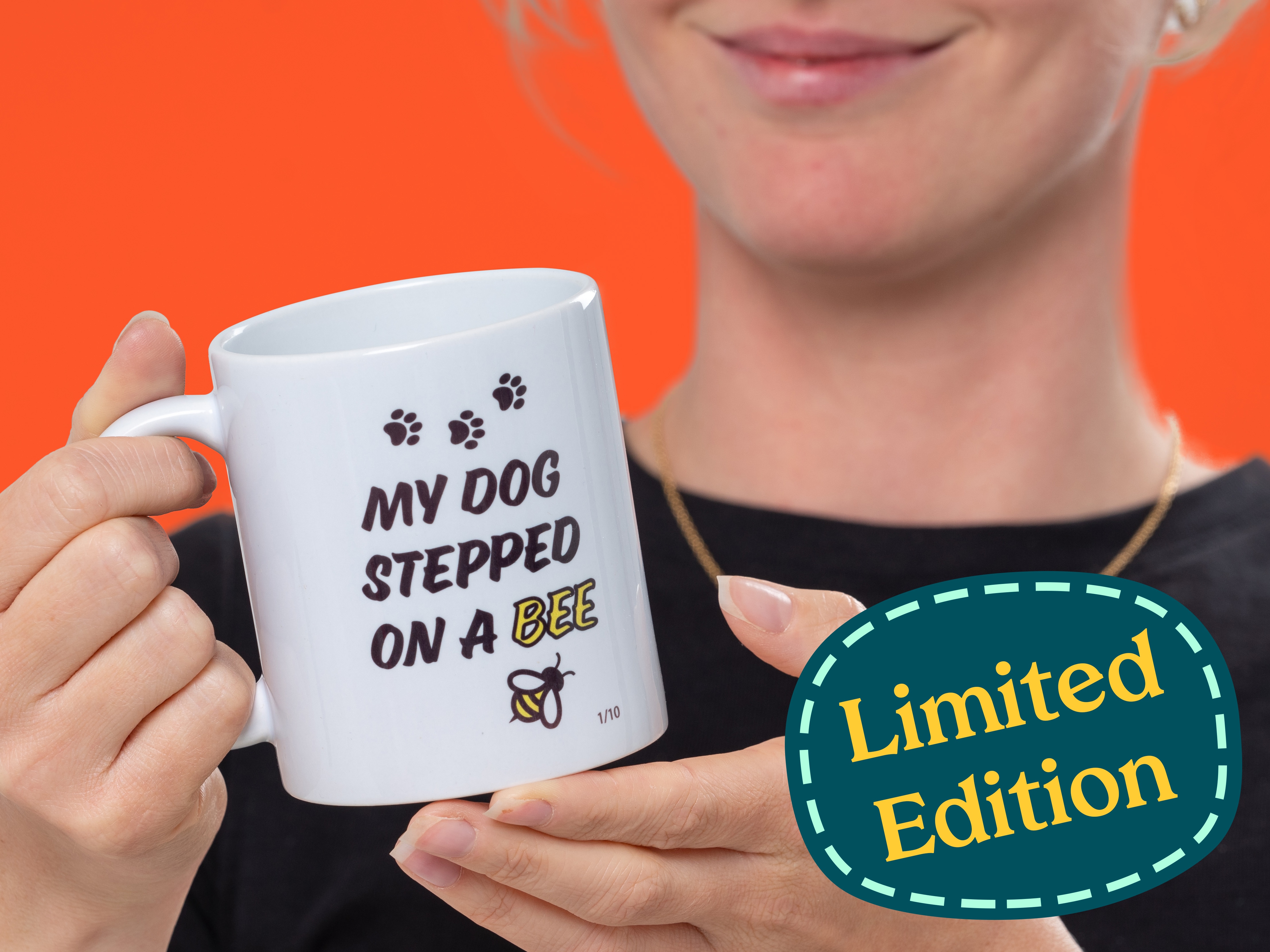 My Dog Stepped on a Bee -muki - Limited Edition