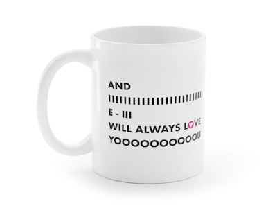 tasse I Will Always Love You