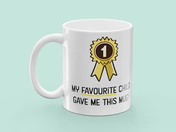 Muki painatuksella - My Favourite Child Gave Me This Mug
