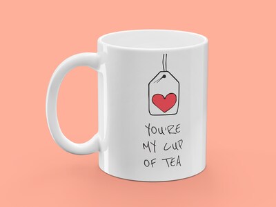 Tasse mit Aufdruck - You're My Cup of Tea